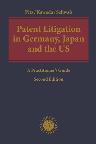 9781509960866: Patent Litigation in Germany, Japan and the United States: A Practitioner’s Guide