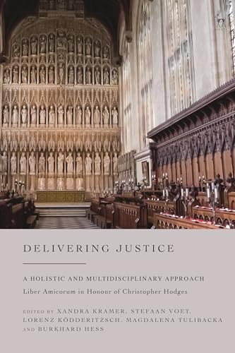 9781509961580: Delivering Justice: A Holistic and Multidisciplinary Approach