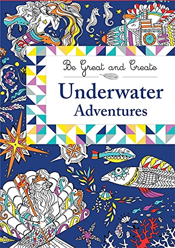 Beispielbild für Be Great and Create: Underwater Adventures zum Verkauf von Revaluation Books
