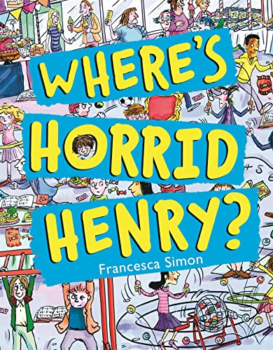 Beispielbild fr Where's Horrid Henry? zum Verkauf von Blackwell's
