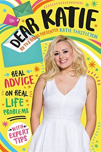 9781510102132: Dear Katie: Real advice on real life problems with expert tips
