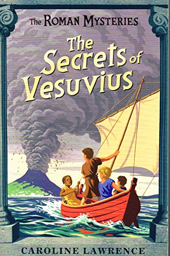 Stock image for The Secrets Of Vesuvius : The Roman Mysteries Series Volume 2 : for sale by WorldofBooks