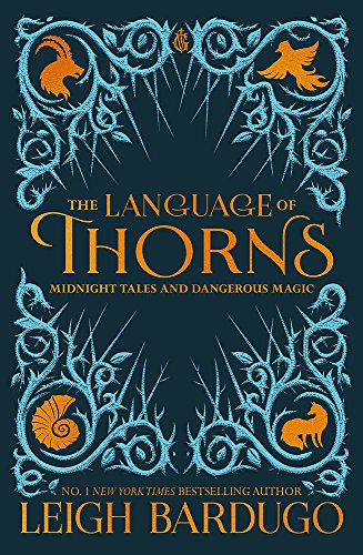 9781510104518: The Language of Thorns: Midnight Tales and Dangerous Magic