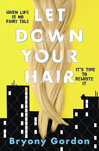 Stock image for Let Down Your Hair: Bryony Gordon for sale by WorldofBooks