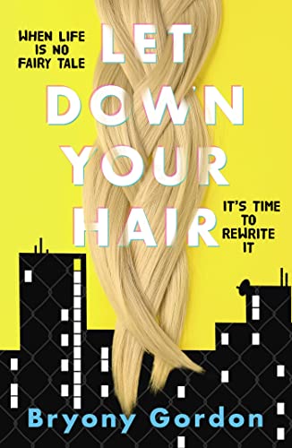 Stock image for Let Down Your Hair: Bryony Gordon for sale by WorldofBooks