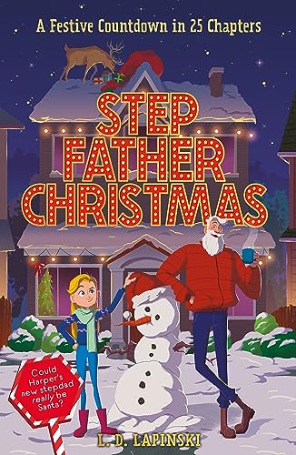 Imagen de archivo de Stepfather Christmas: A Festive Countdown Story in 25 Chapters a la venta por WorldofBooks