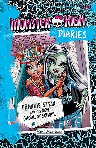 9781510200036: Frankie Stein and the New Ghoul at School (Monster High Diaries)