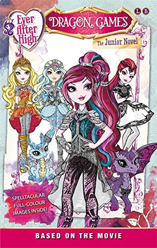 Stock image for Ever after High: Dragon Games : The Junior Novel Based on the Movie for sale by Better World Books Ltd