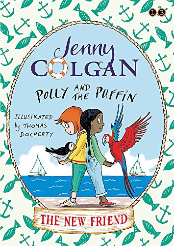 Stock image for Polly and the Puffin: The New Friend: Book 3 for sale by GF Books, Inc.