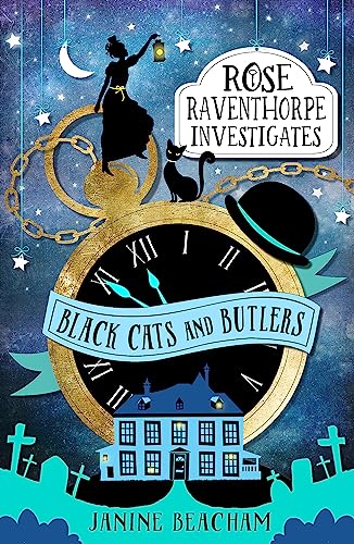Stock image for Black Cats and Butlers: Book 1 (Rose Raventhorpe Investigates) for sale by WorldofBooks