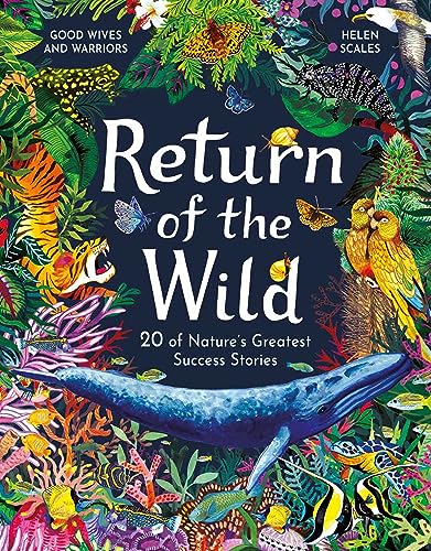 Stock image for Return of the Wild: 20 of Nature's Greatest Success Stories for sale by HPB-Movies