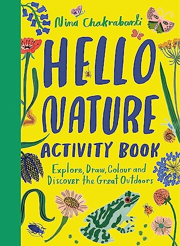 Stock image for Hello Nature Activity Book: Explore, Draw, Colour and Discover the Great Outdoors for sale by WorldofBooks