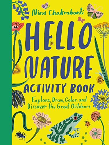 Beispielbild fr Hello Nature Activity Book: Explore, Draw, Color, and Discover the Great Outdoors zum Verkauf von PlumCircle