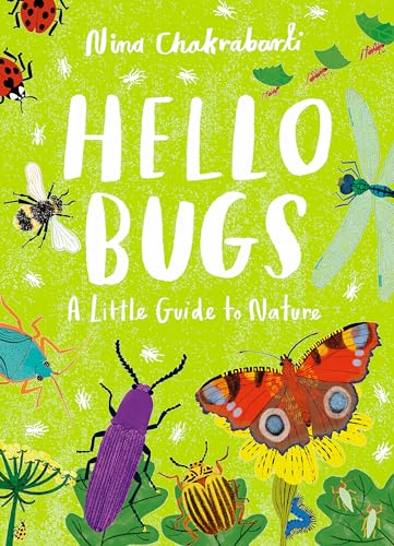 9781510230491: Little Guides to Nature: Hello Bugs: A Little Guide to Nature