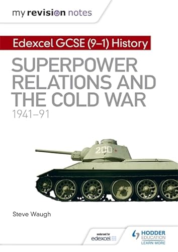 Stock image for My Revision Notes: Edexcel GCSE (9-1) History: Superpower relations and the Cold War, 1941 "91 (Hodder GCSE History for Edexcel) for sale by WorldofBooks