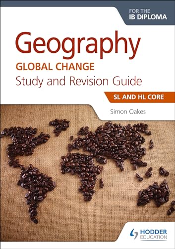 Imagen de archivo de Geography for the IB Diploma Study and Revision Guide SL Core: SL and HL Core a la venta por Books Puddle