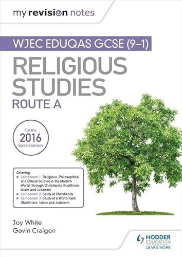 Stock image for My Revision Notes WJEC Eduqas GCSE (9-1) Religious Studies Route A: Covering Christianity, Buddhism, Islam and Judaism for sale by AwesomeBooks