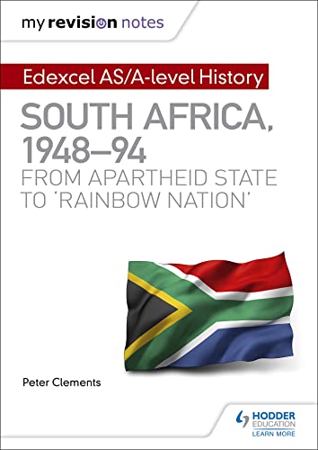 Stock image for My Revision Notes: Edexcel AS/A-level History South Africa, 1948 "94: from apartheid state to   rainbow nation   for sale by WorldofBooks