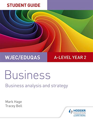 Stock image for WJEC/Eduqas A-Level Year 2 Business. Student Guide 3 Business Analysis and Strategy for sale by Blackwell's