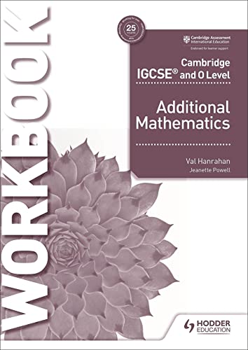 9781510421653: Cambridge IGCSE and O Level Additional Mathematics Workbook