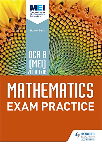 Stock image for OCR B [MEI] Year 1/AS Mathematics Exam Practice (Mei As) for sale by Greener Books