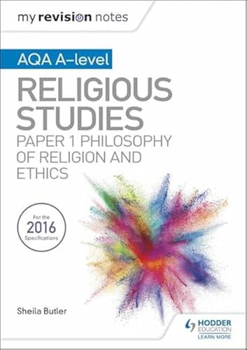 Stock image for My Revision Notes AQA A-level Religious Studies: Paper 1 Philosophy of religion and ethics for sale by WorldofBooks