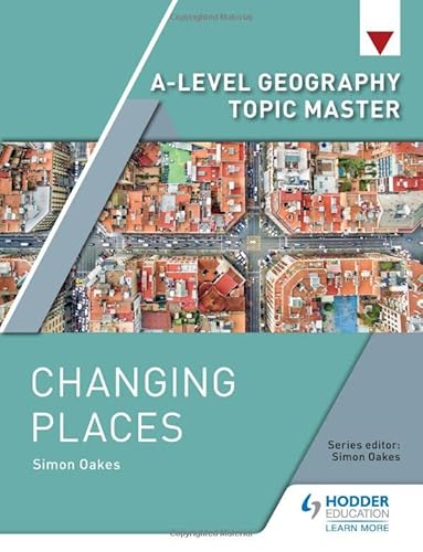 Imagen de archivo de A-level Geography Topic Master: Changing Places a la venta por WorldofBooks