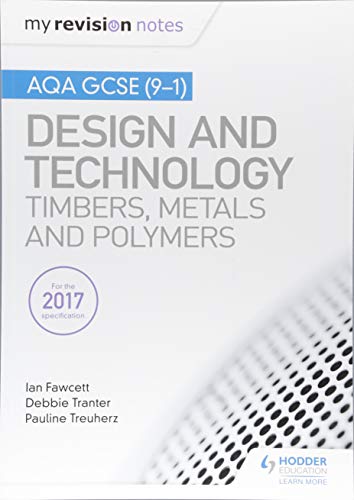 Beispielbild fr My Revision Notes: AQA GCSE (9-1) Design and Technology: Timbers, Metals and Polymers zum Verkauf von AwesomeBooks