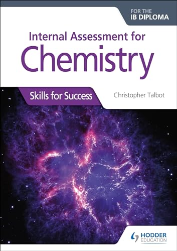 Stock image for Internal Assessment for Chemistry for the IB Diploma: Skills for Success for sale by WorldofBooks