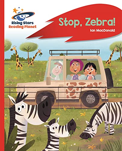 Beispielbild fr Reading Planet - Stop, Zebra! - Red A: Rocket Phonics (Rising Stars Reading Planet) zum Verkauf von WorldofBooks