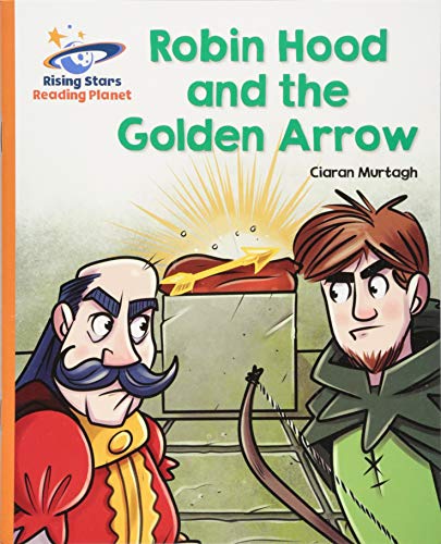 Stock image for Reading Planet - Robin Hood and the Golden Arrow - Orange: Galaxy (Rising Stars Reading Planet) for sale by WorldofBooks