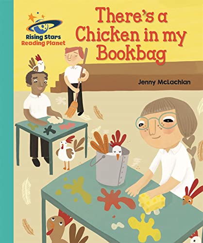 9781510441194: Reading Planet - There's a Chicken in my Bookbag - Turquoise: Galaxy