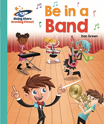 Beispielbild fr Reading Planet - Be in a Band - Turquoise: Galaxy (Rising Stars Reading Planet) zum Verkauf von WorldofBooks