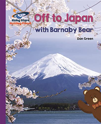 Beispielbild fr Reading Planet - Off to Japan with Barnaby Bear - Purple: Galaxy (Rising Stars Reading Planet) zum Verkauf von WorldofBooks