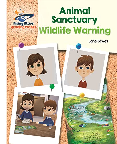 Stock image for Reading Planet - Animal Sanctuary: Wildlife Warning - White: Galaxy (Rising Stars Reading Planet) for sale by WorldofBooks
