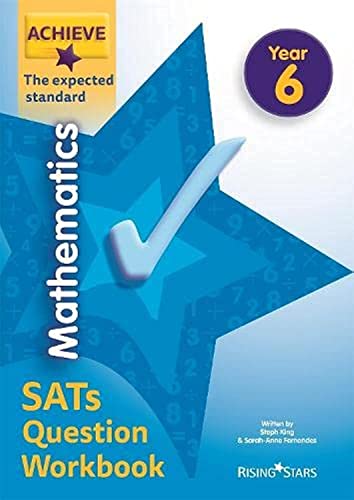 Beispielbild fr Achieve Mathematics SATs Question Workbook The Expected Standard Year 6 (Achieve Key Stage 2 SATs Revision) zum Verkauf von AwesomeBooks