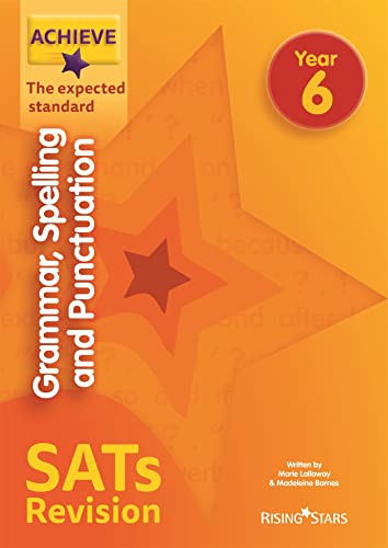 Beispielbild fr Achieve Grammar, Spelling and Punctuation SATs Revision The Expected Standard Year 6 (Achieve Key Stage 2 SATs Revision) zum Verkauf von AwesomeBooks