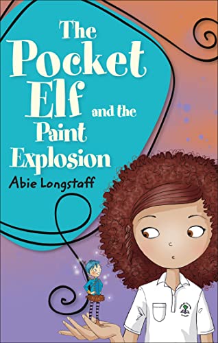 Imagen de archivo de Reading Planet KS2 - The Pocket Elf and the Paint Explosion - Level 1: Stars/Lime band (Rising Stars Reading Planet) a la venta por WorldofBooks
