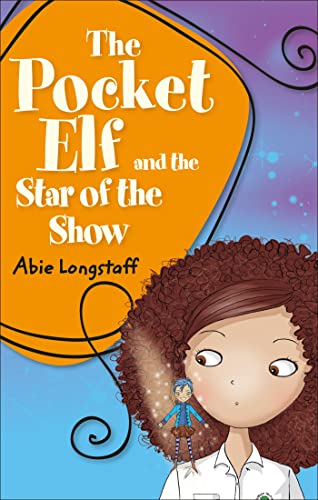 Stock image for Reading Planet KS2 - The Pocket Elf and the Star of the Show - Level 3: Venus/Brown band (Rising Stars Reading Planet) for sale by WorldofBooks