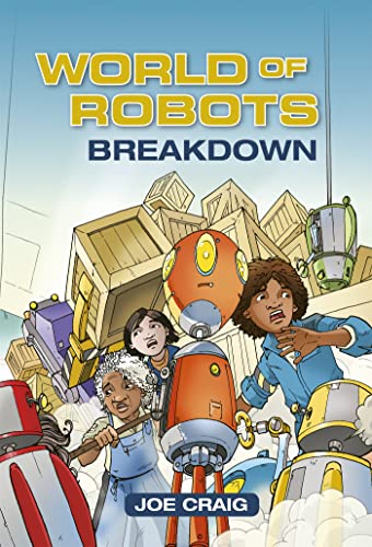 Stock image for Reading Planet KS2 - World of Robots: Breakdown - Level 3: Venus/Brown band (Rising Stars Reading Planet) for sale by WorldofBooks