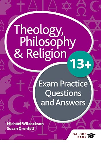Imagen de archivo de Theology, Philosophy and Religion. 13+ Exam Practice Questions and Answers a la venta por Blackwell's