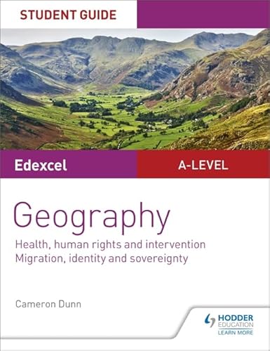 Stock image for Edexcel A-level Geography Student Guide 5: Health, human rights and intervention; Migration, identity and sovereignty for sale by WorldofBooks