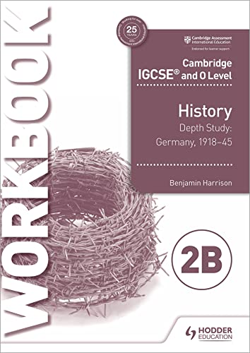 Stock image for Cambridge IGCSE and O Level History Workbook 2B - Depth study: Germany, 1918 "45 for sale by WorldofBooks