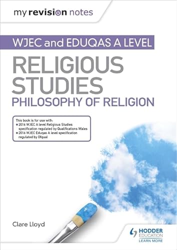 Beispielbild fr My Revision Notes: WJEC and Eduqas A level Religious Studies Philosophy of Religion zum Verkauf von Goldstone Books