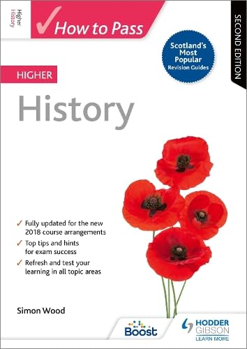 Beispielbild fr How to Pass Higher History: Second Edition (How To Pass - Higher Level) zum Verkauf von WorldofBooks