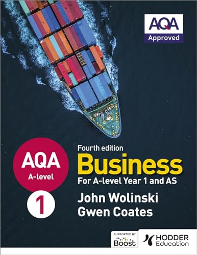 9781510454958: AQA A-level Business Year 1 and AS Fourth Edition (Wolinski and Coates)