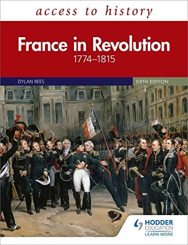 Beispielbild fr Access to History: France in Revolution 17741815 Sixth Edition zum Verkauf von New Legacy Books