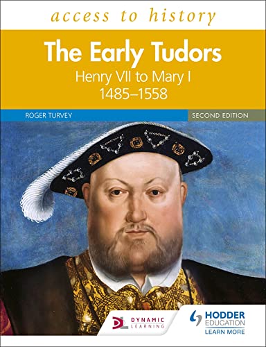 Stock image for Access to History: The Early Tudors: Henry VII to Mary I, 1485"1558 Second Edition for sale by AwesomeBooks