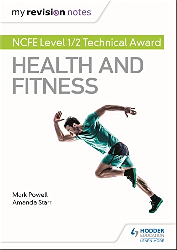 Stock image for My Revision Notes: NCFE Level 1/2 Technical Award in Health and Fitness for sale by AwesomeBooks