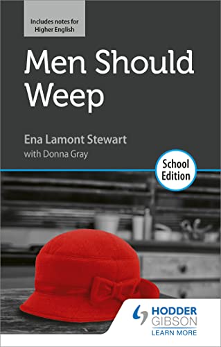 Imagen de archivo de Men Should Weep by Ena Lamont Stewart: School Edition a la venta por AwesomeBooks